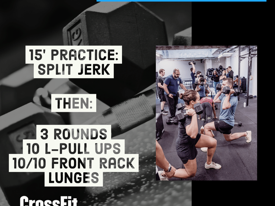 Practice Split Jerk For Time Front Rack Lunges L-Pull Up