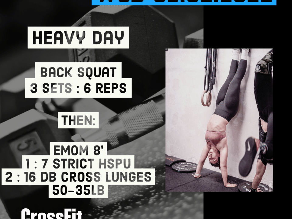 Heavy Day Back Squat Strict HSPU Crossed Lunges